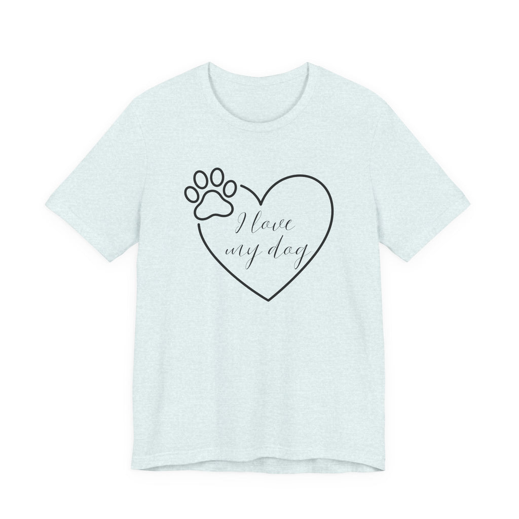 I Love My Dog (Heart and Paw)– T-Shirt