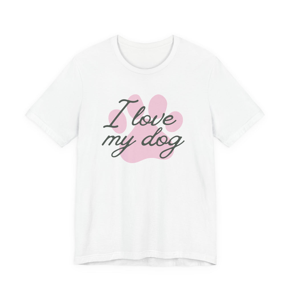 I Love My Dog (Paw Print) – T-Shirt