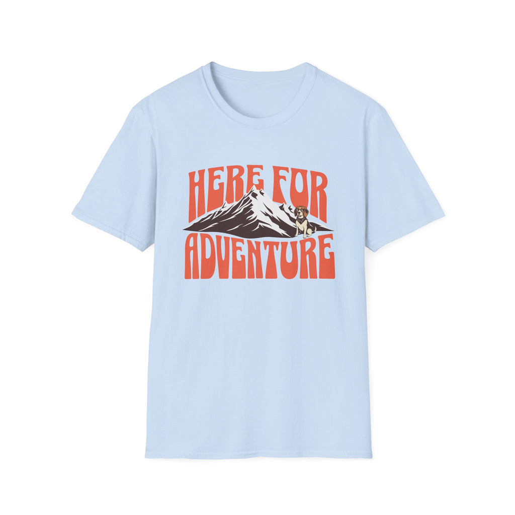 Here For Adventure T-shirt